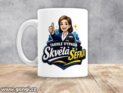 Hrnek - 0334 - Takhle vypadá skvělá šéfka